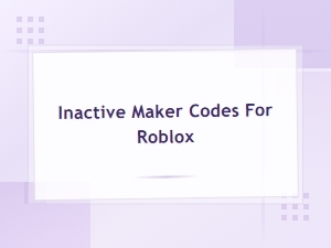 All Expired and Inactive Maker Codes for Roblox